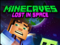 Oyunlar Minecaves Lost in Space